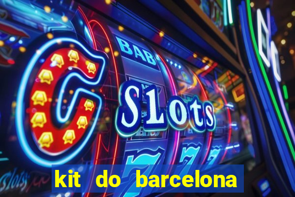 kit do barcelona dls 2017